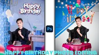 Happy Birthday Photo Editing Tutorial Ps Touch| Editing 2023|Lightroom Birthday Photo Editing