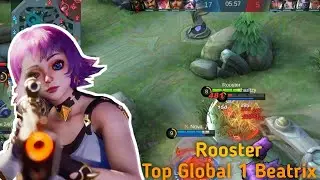 Gameplay Beatrix By Rooster - Top Global 1 Beatrix - MLBB