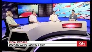 India's World| Emerging Global Scenario & India