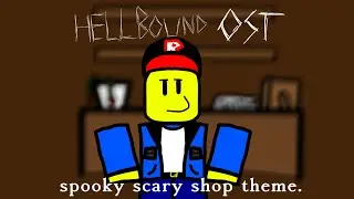 SPOOKY SCARY SHOP THEME - HELLBOUND OST
