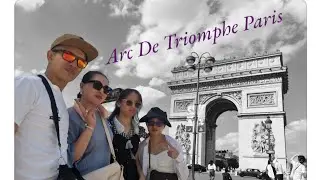 Arc de Triomphe Paris Juan Fam. June 24 2024