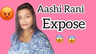 Aashi Rani Vlog Expose 😱😱|| Rupali panda ||