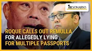 Roque calls out Remulla for allegedly lying for multiple passports | Newsfeed@Noon