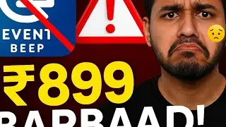 Event Beep Community FRAUD | ₹899 Course Scam | 1 Saal Se Wait Kar Raha Hoon!