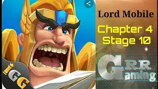 Lord Mobile Chapter 4 Stage 10 playing Experience Gaming RR,RR Gaming