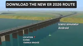 DOWNLOAD ICONIC ER 2026 ROUTE TRAILER #viral #train #trainz12 #east #bengali #indianrailways #india 