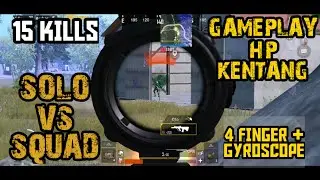 HP KENTANG - SOLO VS SQUAD | 4 FINGER + GYROSCOPE | PUBGM