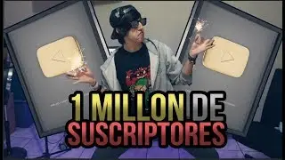 UN MILL&Oacute;N DE SUSCRIPTORES!
