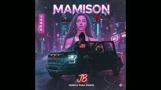 MAMISON - JB BBB((Prod. Eric Santana))