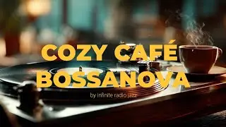Romantic & Chill Bossa Nova ☕ Café Jazz Instrumentals for Relaxing Vibes