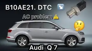 Audi Q6, Q7 ,Q8 Ac not working | B10AE21 DTC | su auto dtc || high pressure sensor below lower limit
