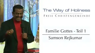 Familie Gottes Teil 1 - Predigt von Samson Rejkumar