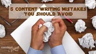 5 Content Writing Mistakes You Should Avoid