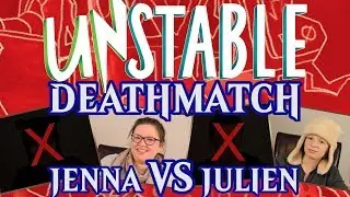 Unstable Deathmatch Duell Finale Jenna VS Julien deutsch Magic traderonlinevideo MTG Trader