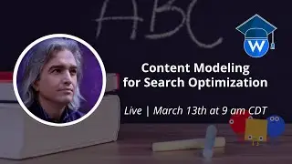 Content Modeling for Search Engine Optimization with Cruce Saunders