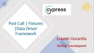 Cypress Beginner API Part 5: post call | Fixtures | Data Driven Framework