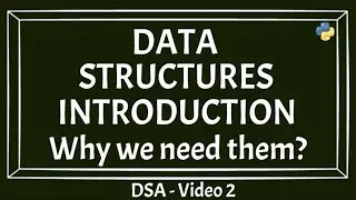 Data Structures Introduction | Understanding Data Structures