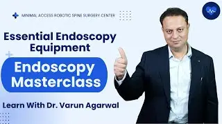Episode 2 &ndash; Basic Essentials of an Endoscopy System | Endoscopy Master Class by Dr. Varun Agarwal