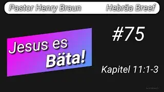 Jesus es B&auml;ta. #75. Henry Braun