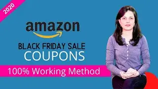 Amazon Black Friday Sale Coupons & Promo Code  | 100% Working Method to Get Amazon Coupons