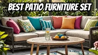 ✅ Top 10 Best Patio Furniture Sets of 2025 &ndash; Ultimate Buying Guide!