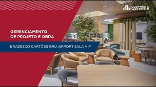 Bradesco Sala VIP GRU - Gerenciamento de Projeto e Obra