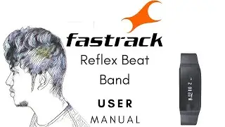 How to use Fastrack Reflex Beat? Complete User Manual in Tamil