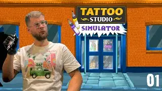 TEREMKOVSKII ОТКРЫЛ ТАТУ САЛОН | TATTOO STUDIO SIMULATOR | УРОВЕНЬ СЛОЖНОСТИ: ТРУДНО | 01 СЕРИЯ
