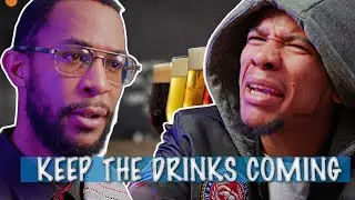 Keep The Drinks Coming (Comedy Skit)