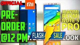 Redmi Note 5 Pro Pre-Booking Flash Sale 100% Working Official Method