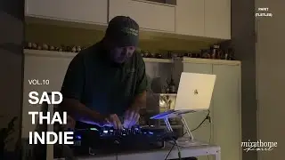 parit / mix at home 10 / sad thai indie / 2000s thai indie mixset