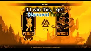 If I Win This, I Get Diamond Rank