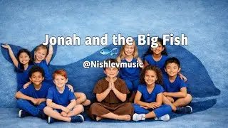  &ldquo;Jonah and the Big Fish&rdquo; 🐟Toddler&rsquo;s🎼# VBS # Sunday School 🎶@Nishlevmisic (lyrics👇)