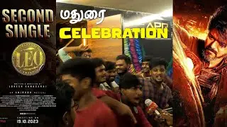 Leo Second Singles Release Celebration at APR Jeyam Cinemas Madurai