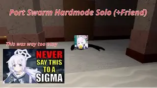 Piggy Port Swarm Hardmode Solo (+Friend)