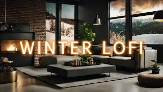 WINTER LOFI HIPHOP - Relaxing Music, Sleep Music, Meditation, Focus and Study, Chill Vibes