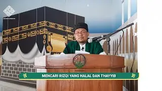 🟢 Khutbah Singkat + Teks II Rejeki yang Halal dan Thayyib