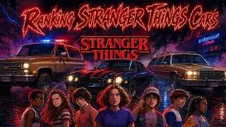 Ranking STRANGER THINGS Cars  Every Main Characte