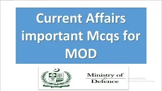 Current Affairs mcqs for MOD screening Exam | MOD jobs 2022 | www.recruitment.com.pk | MOD current