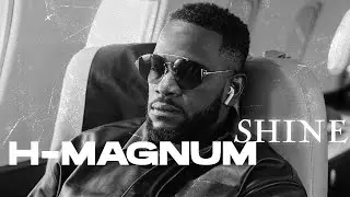 H Magnum - Shine [Clip officiel]