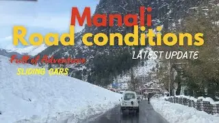 Manali Snowfall Update Road condition |  Sliding cars in black Ice | Delhi To manali