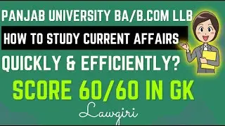 How to prepare for current affairs PU BA LLB|Punjab University 5 years Law Entrance Exam GK Strategy