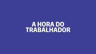 AO VIVO: A HORA DO TRABALHADOR - 15/01/2026