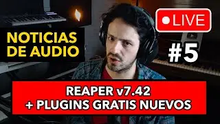 Noticias de AUDIO #5 | REAPER v7.42 + Spectrum Thief, Honeycomb Bass OD, Shimmer, Bridge Guitar