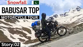 Naran to Astore | Snowfall, Babusar Top Update today | Story-02 | Ladakh Series Solo Motorcycle Tour