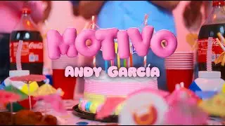 Andy Garc&iacute;a - MOTIVO (Official Video)