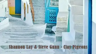 Shannon Lay & Steve Gunn - Clay Pigeons