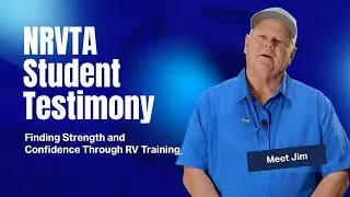 Finding Strength and Confidence Through RV Training - Jim&rsquo;s Story at NRVTA