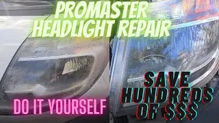 Promaster headlight repair / replace.