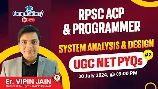 RPSC ACP PROGRAMMER CLASSES 2024 | SYSTEM ANALYSIS & DESIGN | UGC NET PYQS | RPSC PROGRAMMER